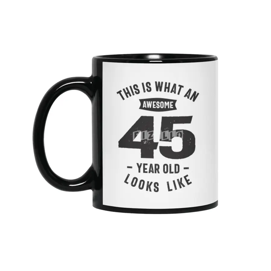 This is What an Awesome 45 Year Old - 45th Birthday Siyah Kupa