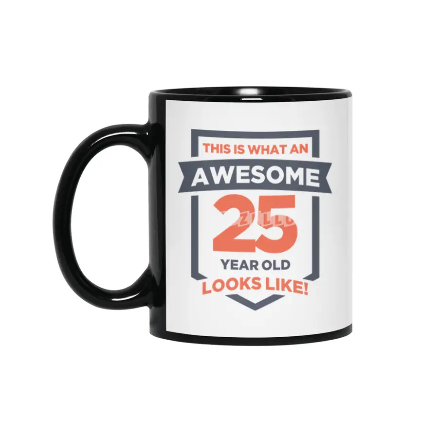 THIS IS WHAT AN AWESOME 25 YEAR OLD LOOKS LIKE¹ Siyah Kupa