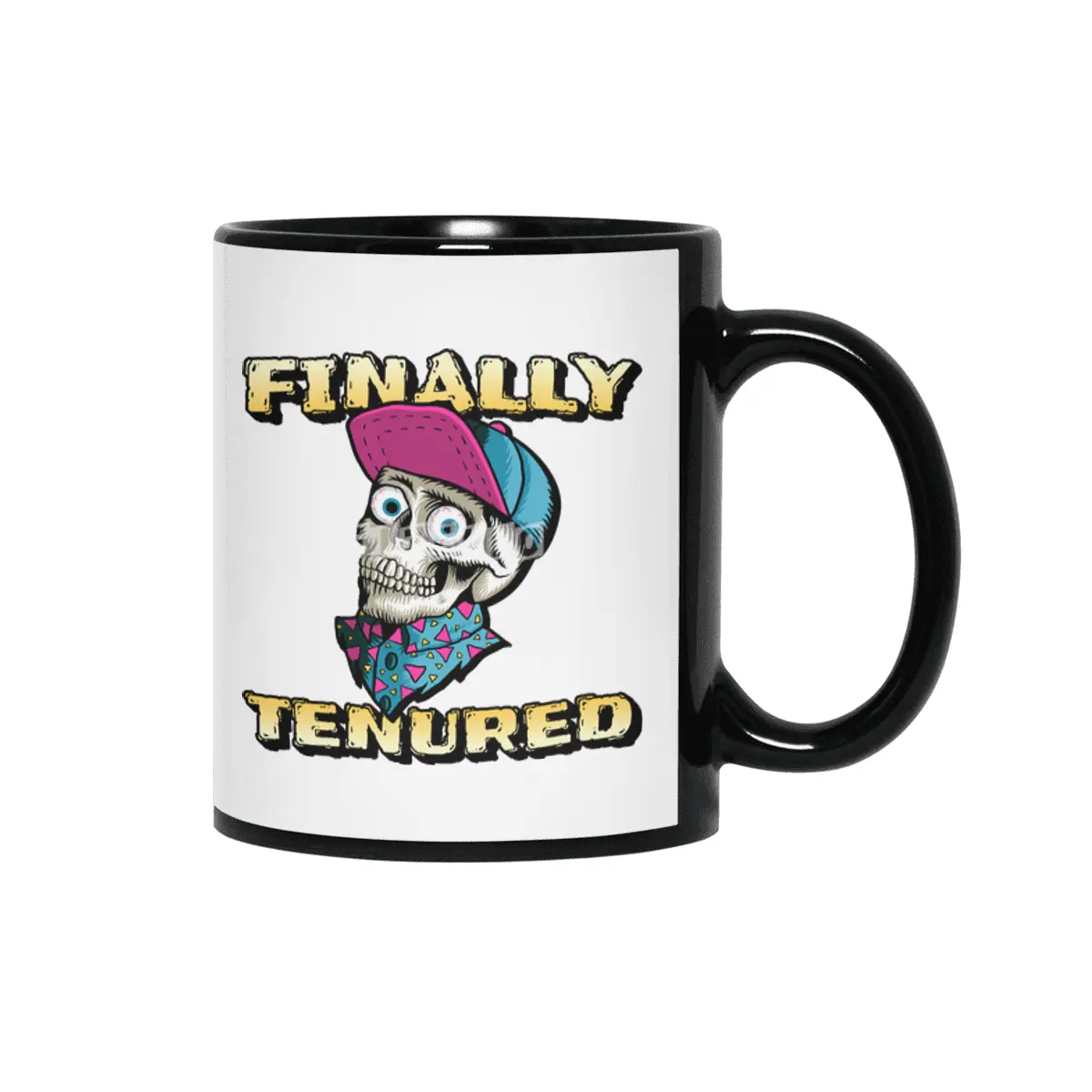 Finally Tenured permanent Skull Humor Siyah Kupa