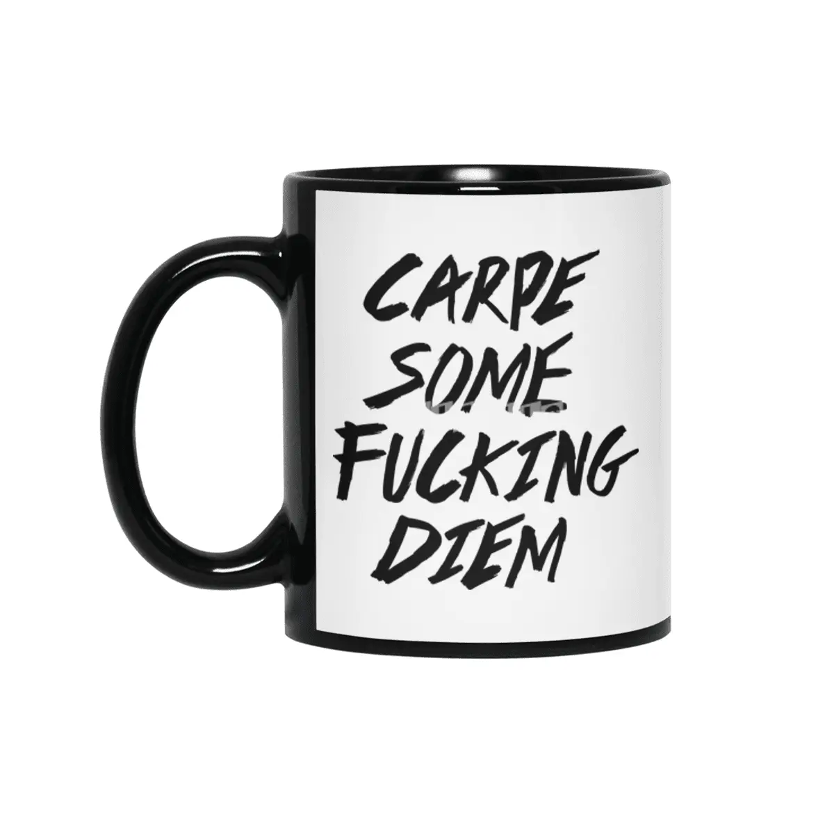 Carpe Some Fucking Diem Siyah Kupa