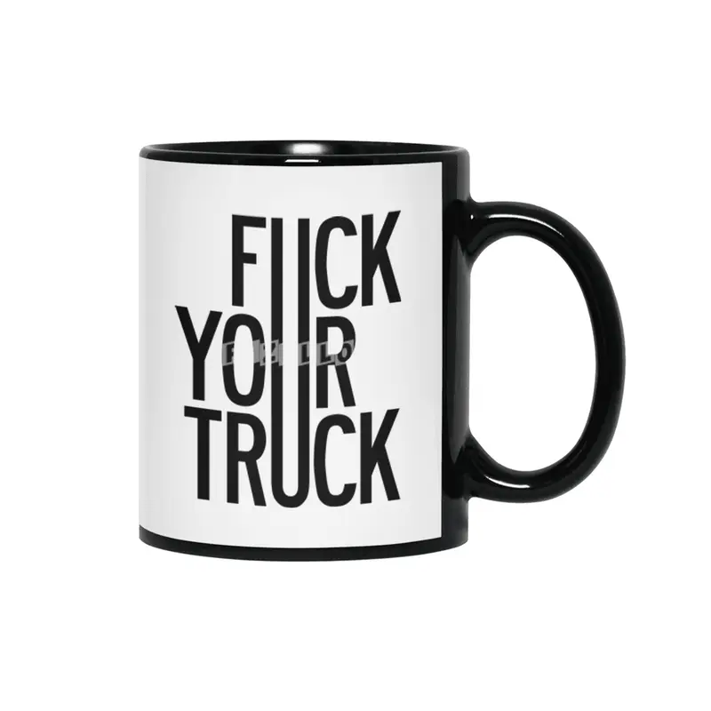 Fuck Your Truck Siyah Kupa