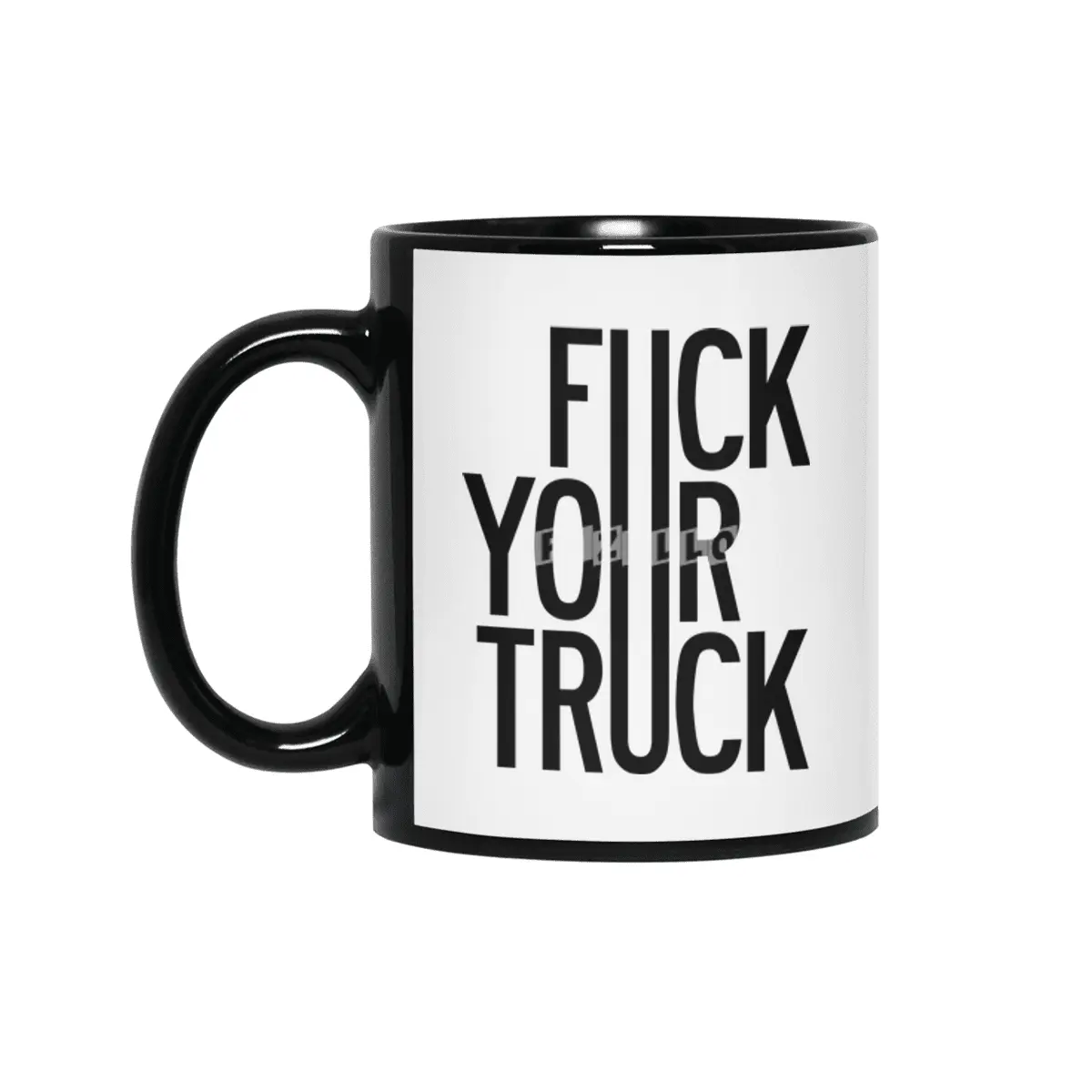 Fuck Your Truck Siyah Kupa