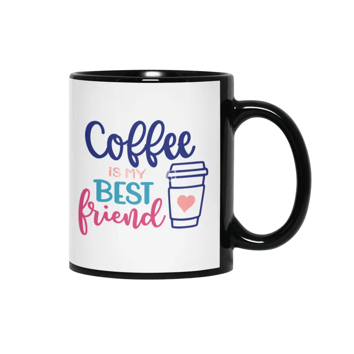 Coffee is my Best Friend Siyah Kupa