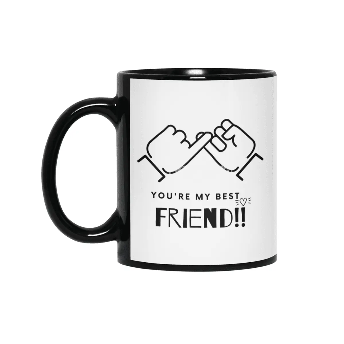 You're my best friend Siyah Kupa