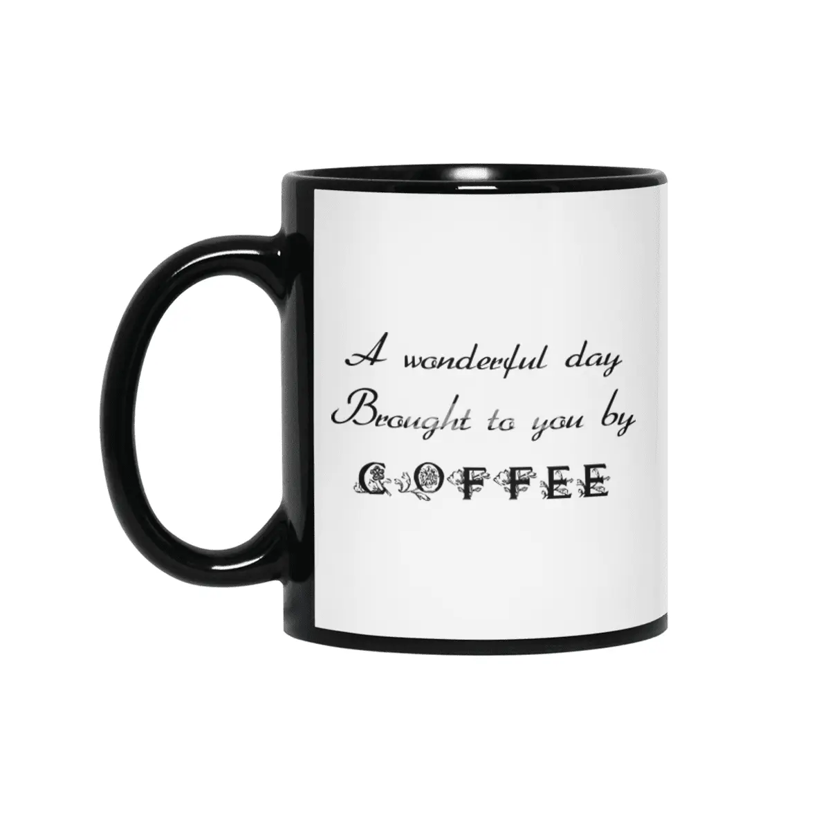 A Wonderful Day - Black Lettering Siyah Kupa