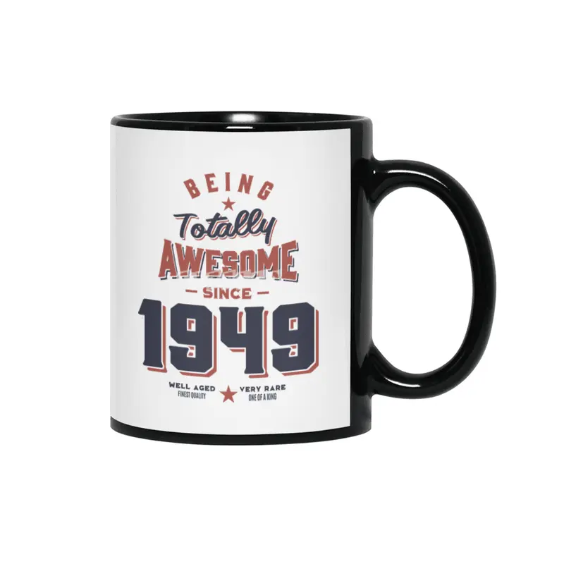 Being Totally Awesome since 1949 Birthday Gift Siyah Kupa