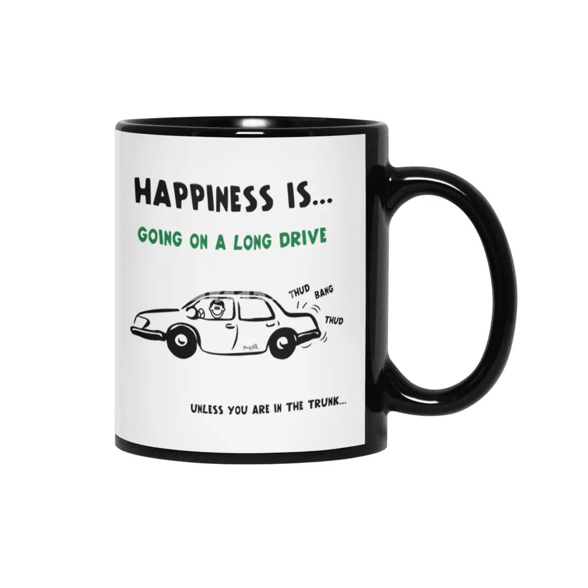 Happiness is going on a long drive... Siyah Kupa