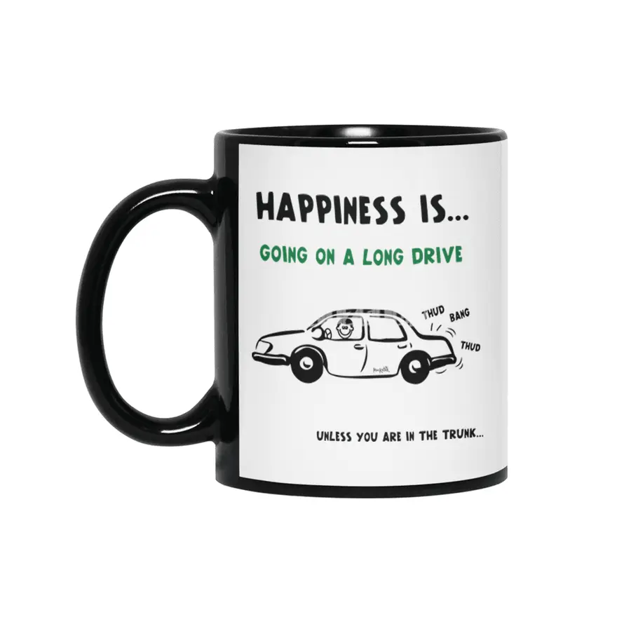 Happiness is going on a long drive... Siyah Kupa