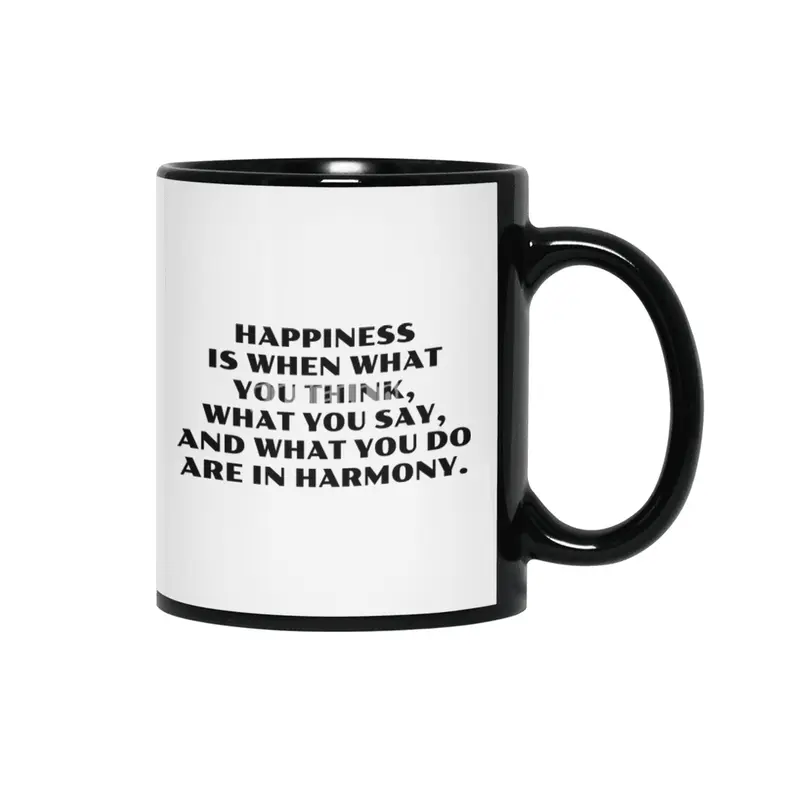 Happiness is when what you think -  Gandhi Siyah Kupa