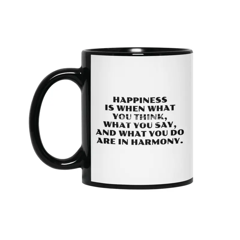 Happiness is when what you think -  Gandhi Siyah Kupa