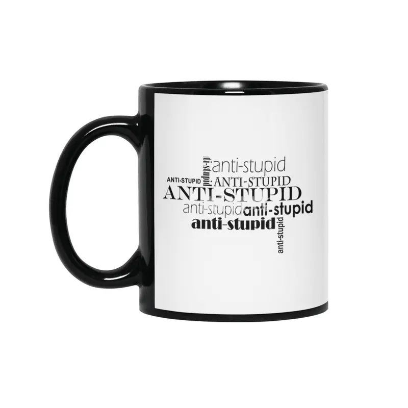 anti-stupid Siyah Kupa