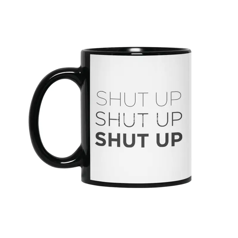 Shut Up! (Grey) Siyah Kupa