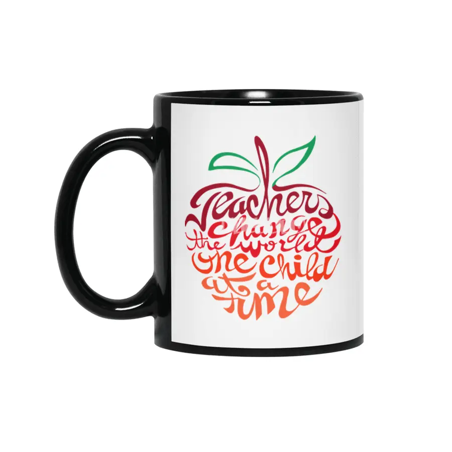 Teachers Change the World One Child at a time  Siyah Kupa