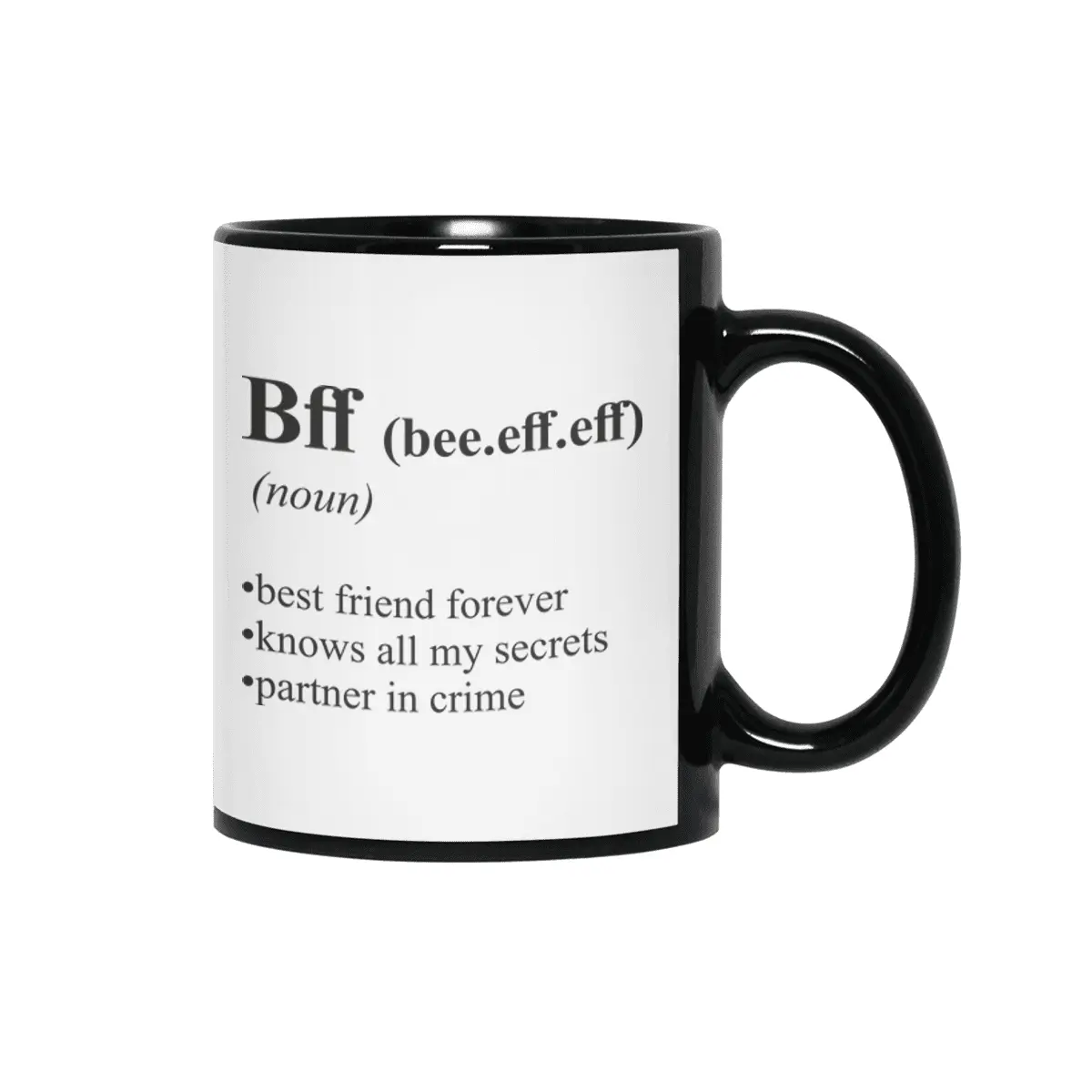 BFF Best Friends Alternative Dictionary Definition Siyah Kupa