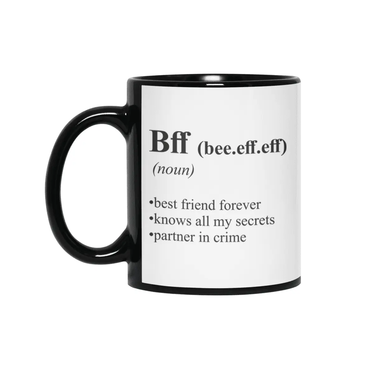 BFF Best Friends Alternative Dictionary Definition Siyah Kupa