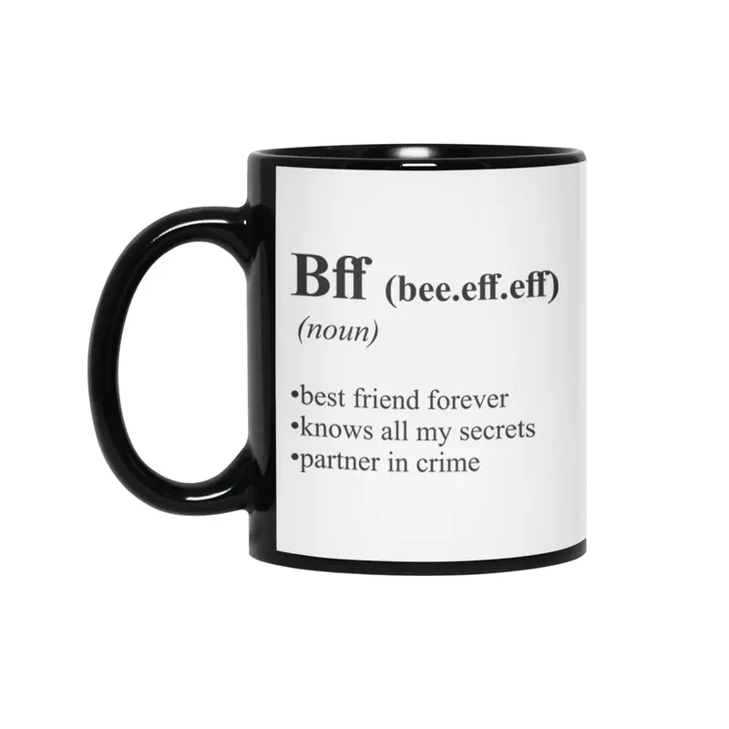 BFF Best Friends Alternative Dictionary Definition Siyah Kupa