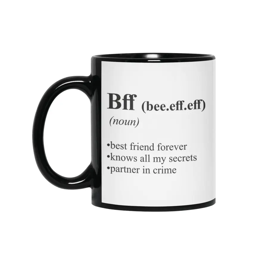 BFF Best Friends Alternative Dictionary Definition Siyah Kupa