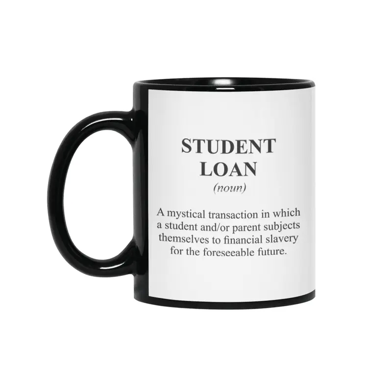 Student Loan Alternative Dictionary Definition Parody Siyah Kupa