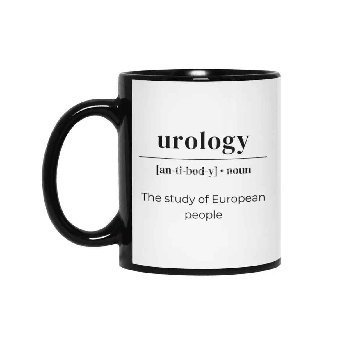 Urology Dictionary Definition - The Study Of European People Siyah Kupa