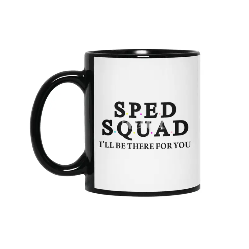 Sped Squad, I'LL BE THERE FOR YOU Siyah Kupa