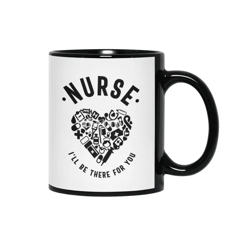 Nurse I'll Be There For You Siyah Kupa