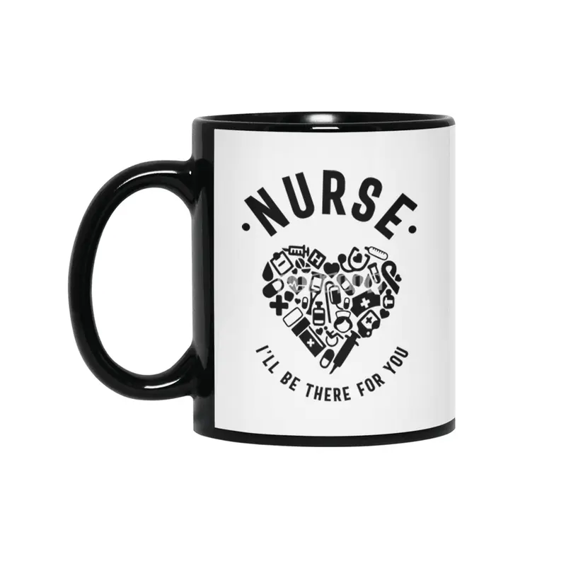 Nurse I'll Be There For You Siyah Kupa
