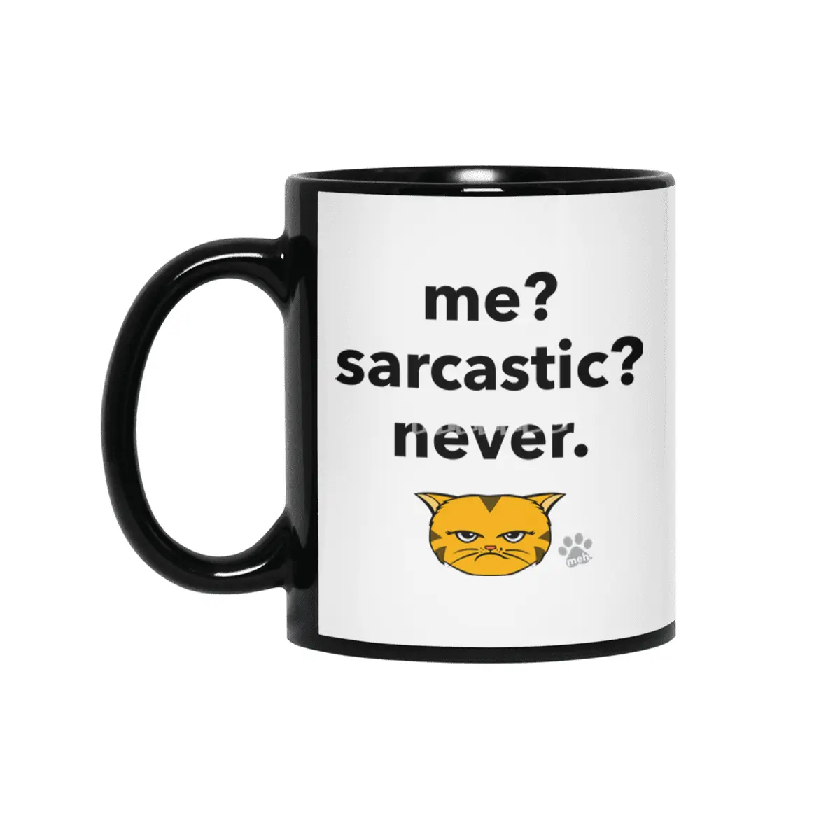 Meh Kitty - OrangeCat - me? sarcastic? never. Siyah Kupa