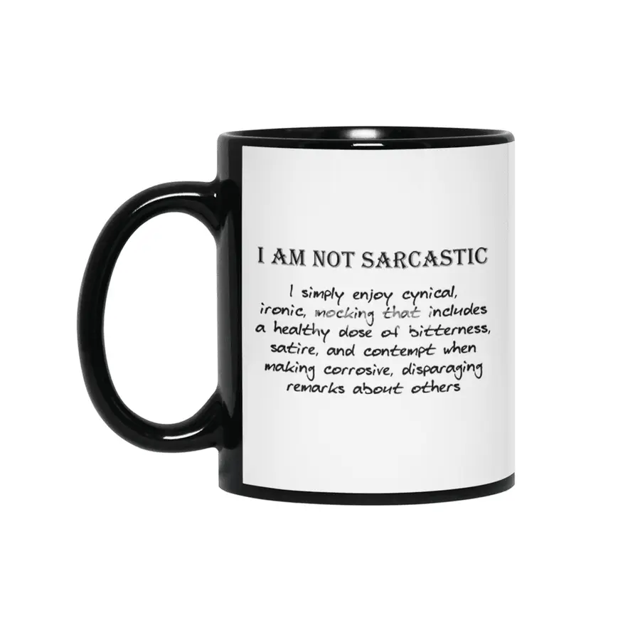 Not Sarcastic - Black Lettering Siyah Kupa