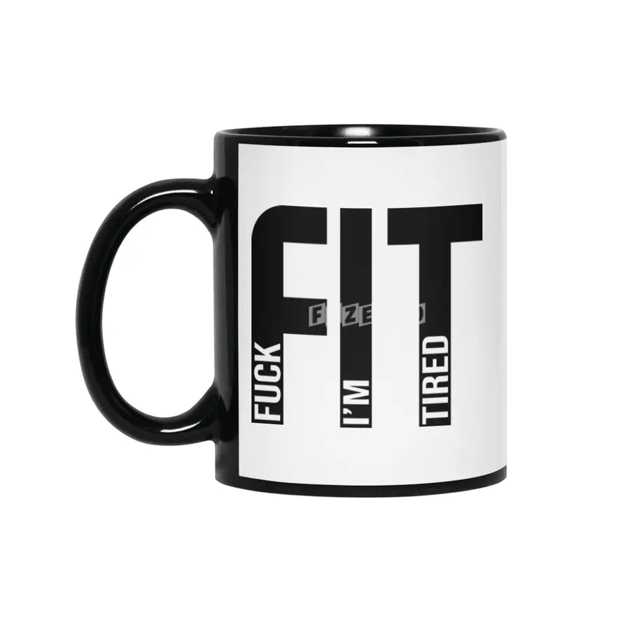 FIT Fuck I'm Tired Gym and Workout Fitness Siyah Kupa
