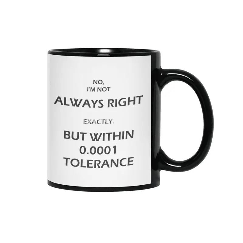 Engineer is not always right Siyah Kupa