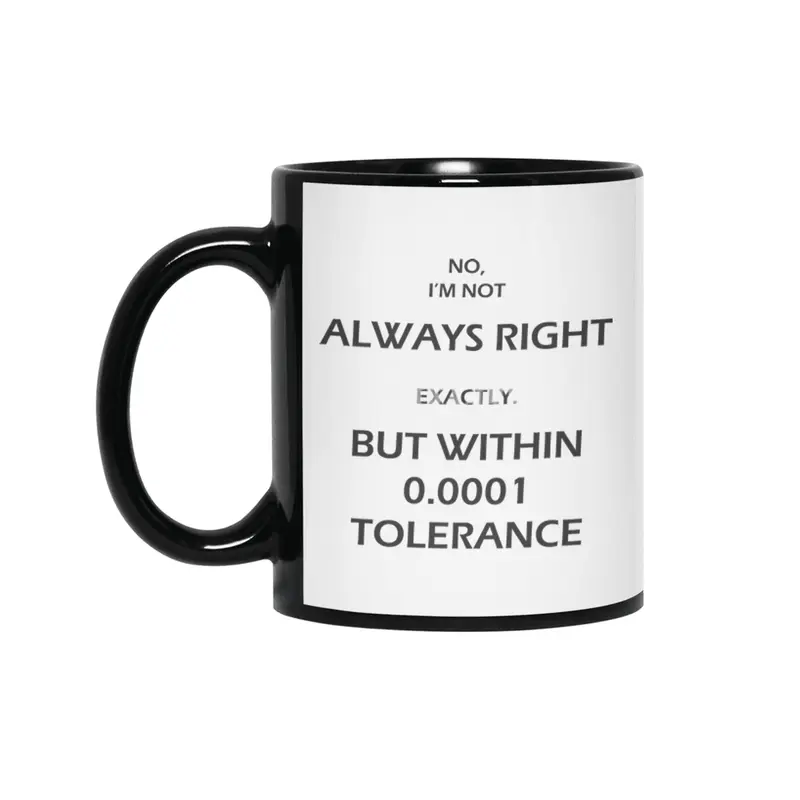 Engineer is not always right Siyah Kupa