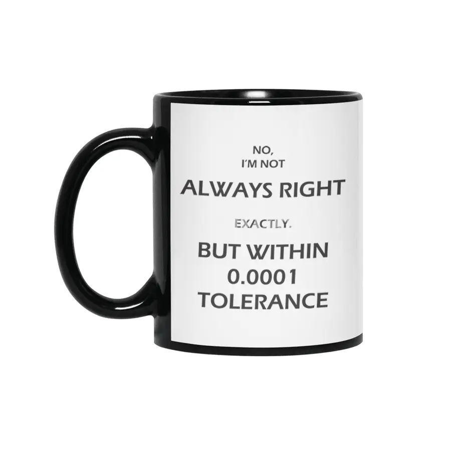 Engineer is not always right Siyah Kupa