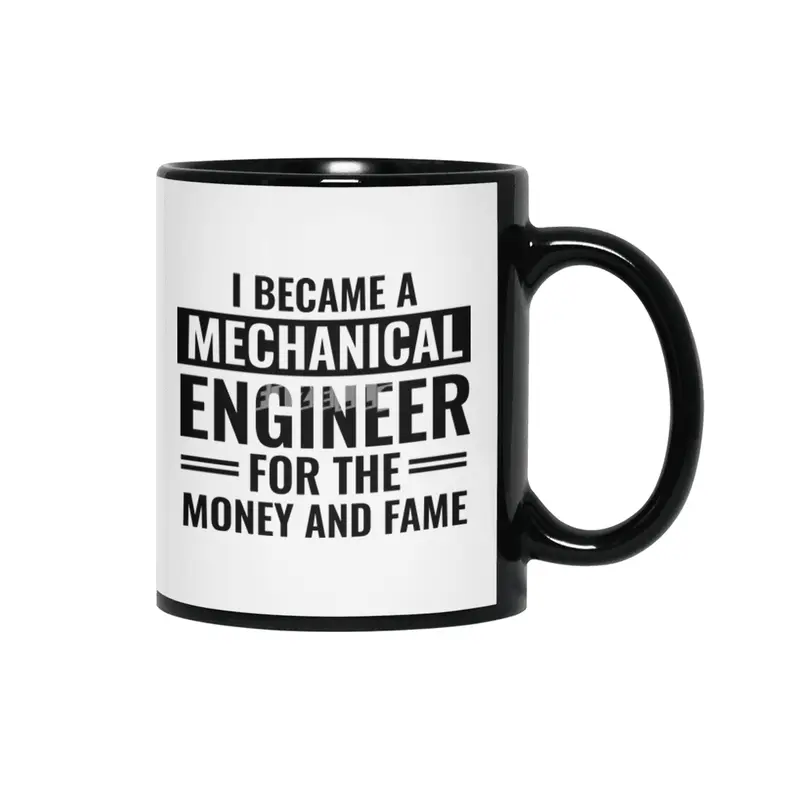 I Became A Mechanical Engineer For The Money And Fame Siyah Kupa