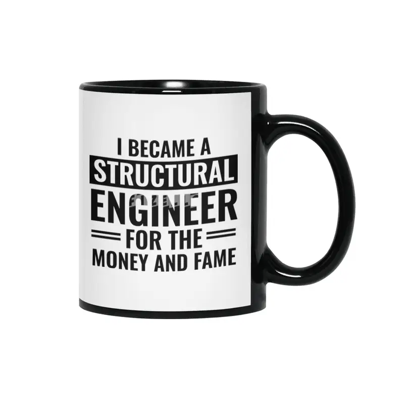 I Became A Structural Engineer For The Money And Fame Siyah Kupa