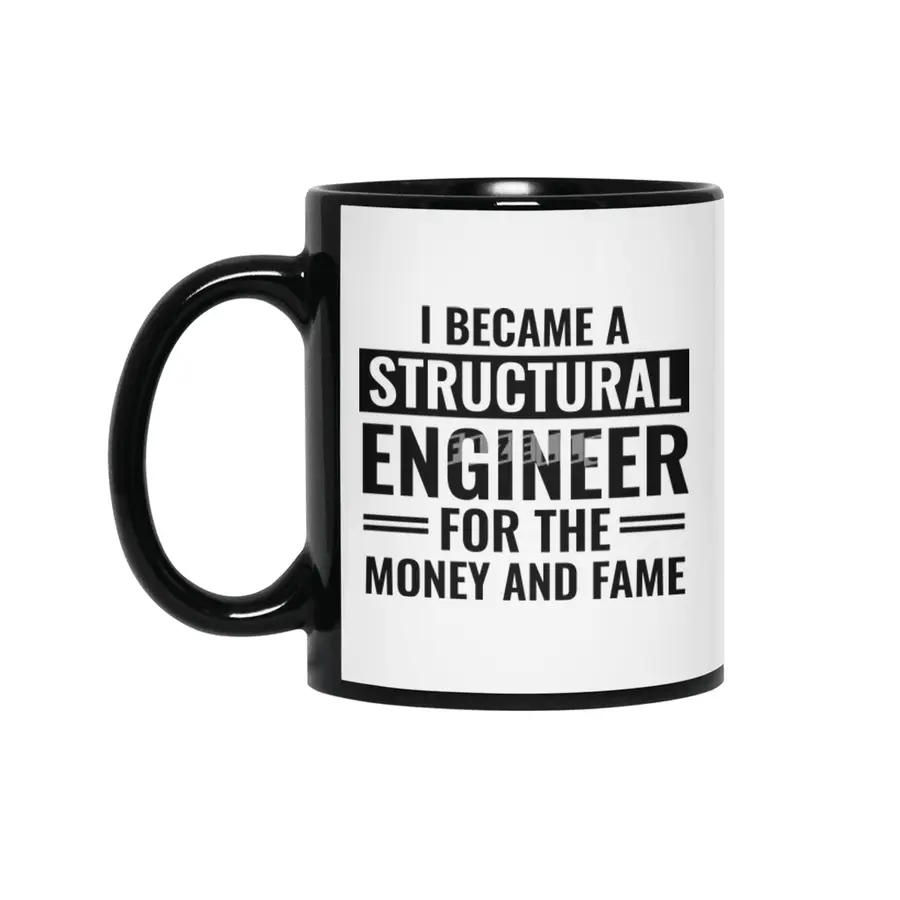 I Became A Structural Engineer For The Money And Fame Siyah Kupa