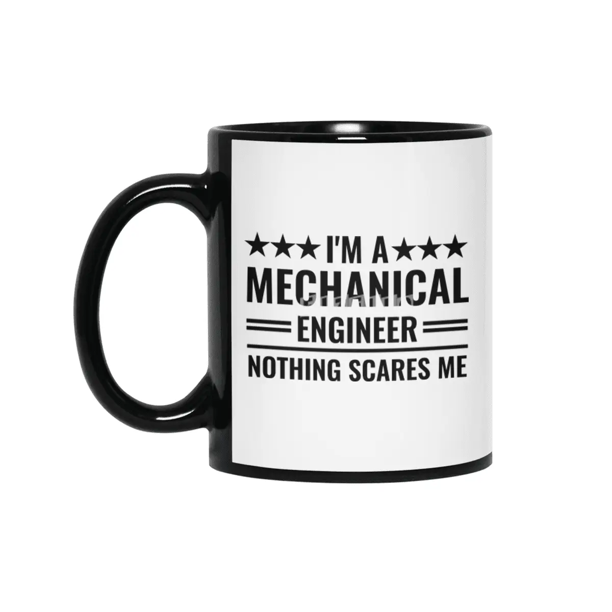 I'm A Mechanical Engineer Nothing Scares Me Quote Siyah Kupa