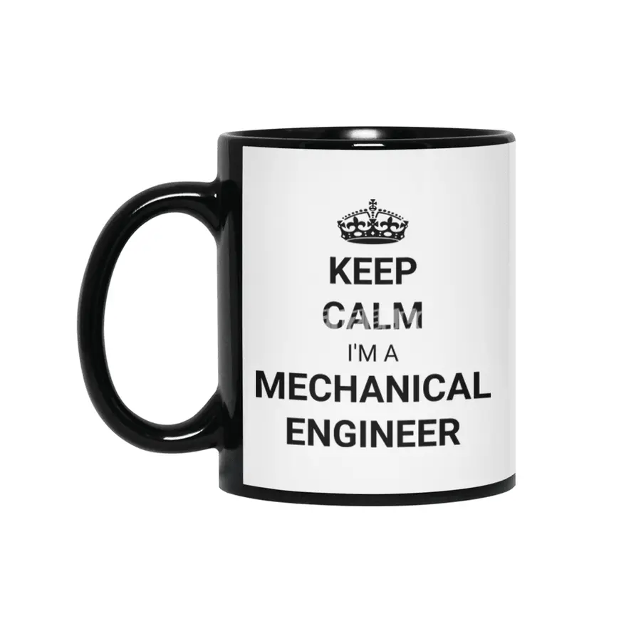 Keep Calm I'm A Mechanical Engineer Quote Siyah Kupa