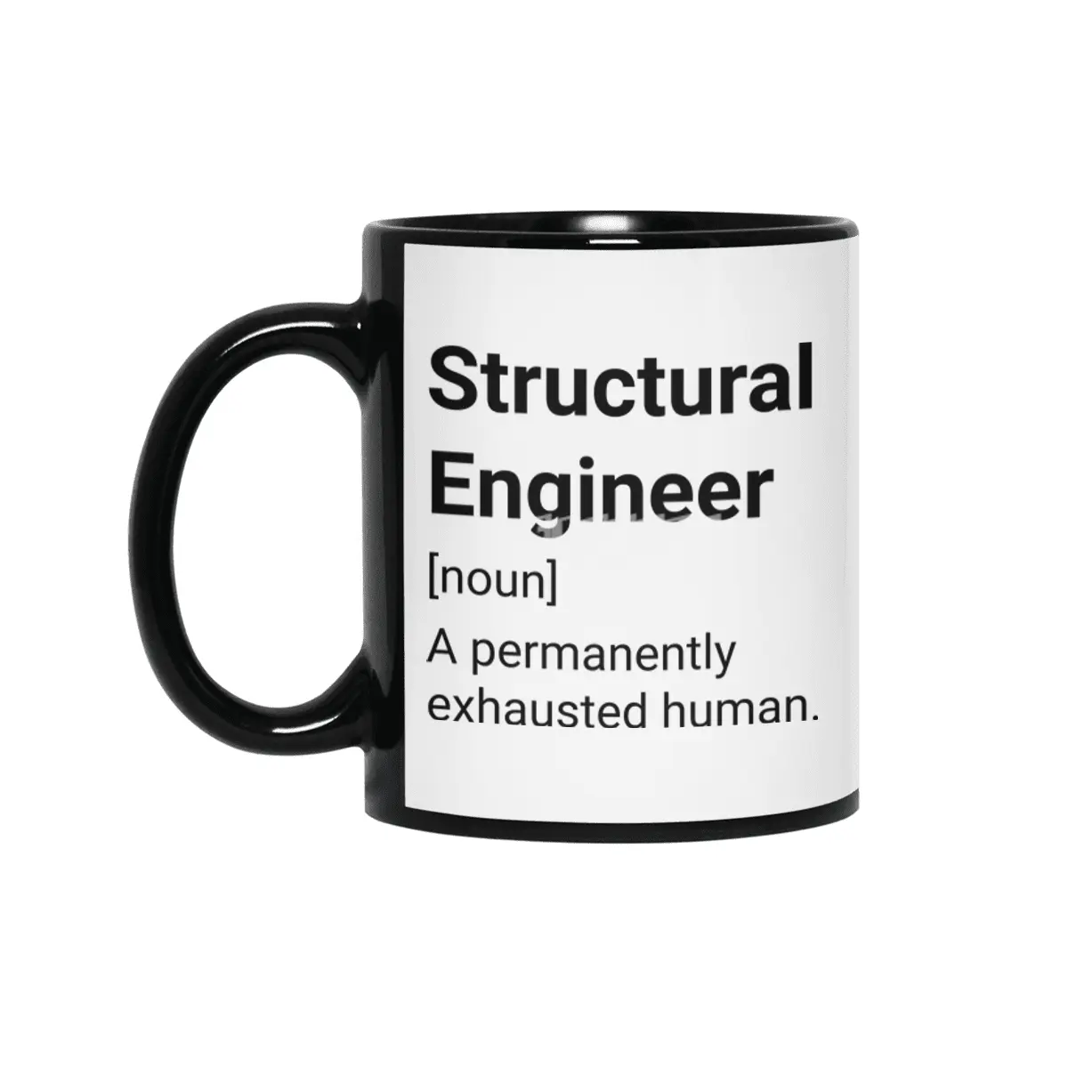 Structural Engineer Meaning: A Permanently Exhausted Human Siyah Kupa