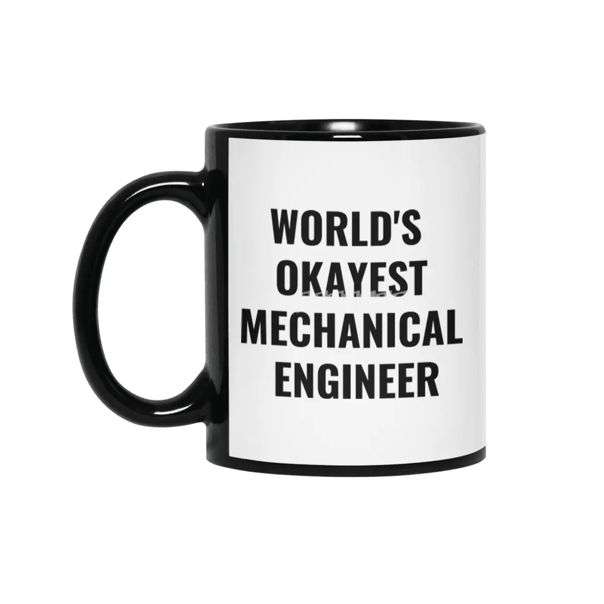 World's Okayest Mechanical Engineer Quote Siyah Kupa