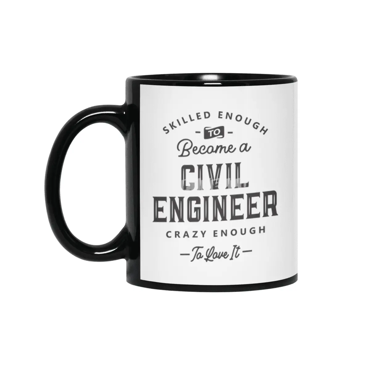 Civil Engineer Funny Job Title Profession Birthday Worker Siyah Kupa