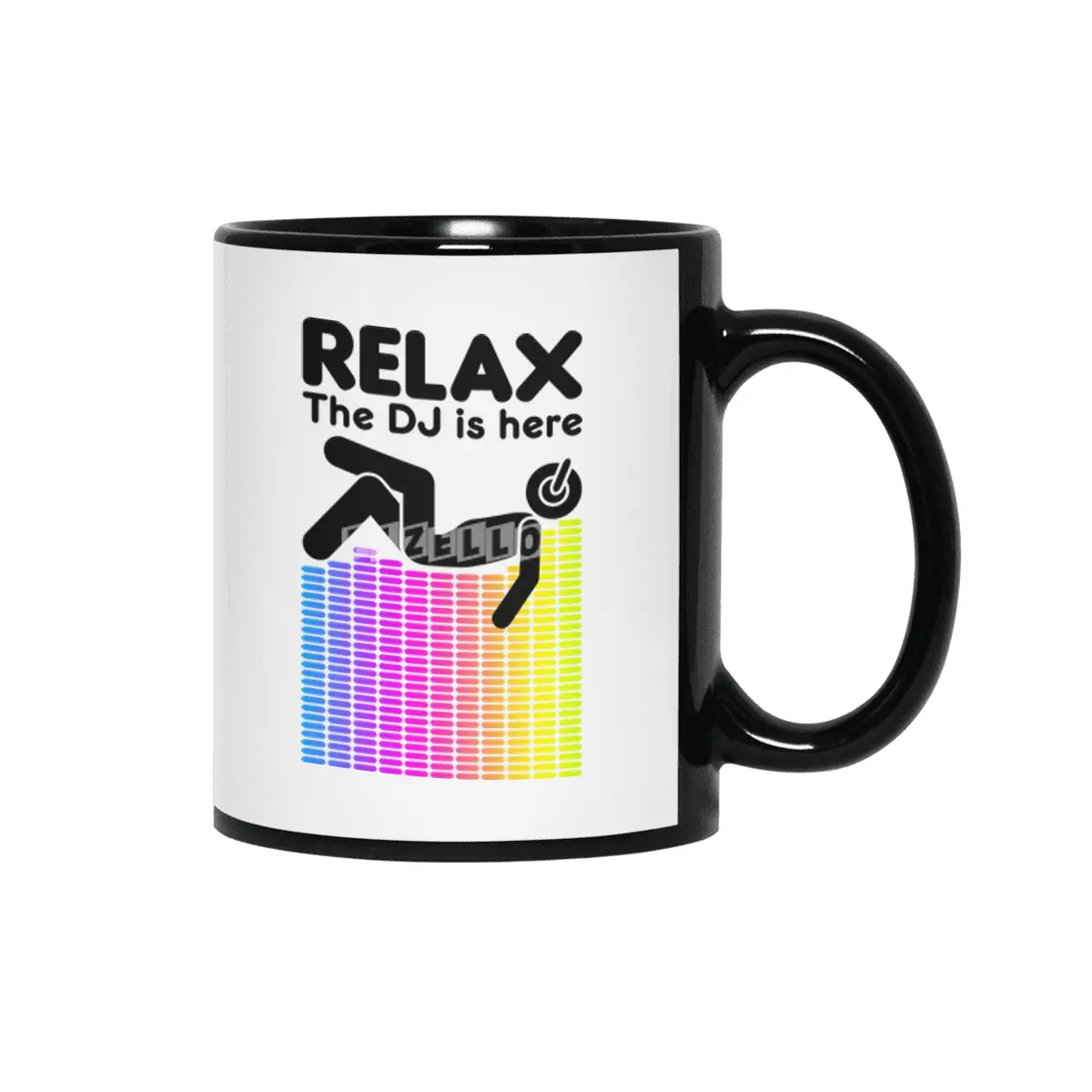 Relax The DJ Is Here Equalizer DJ Rainbow Sound Engineer Siyah Kupa