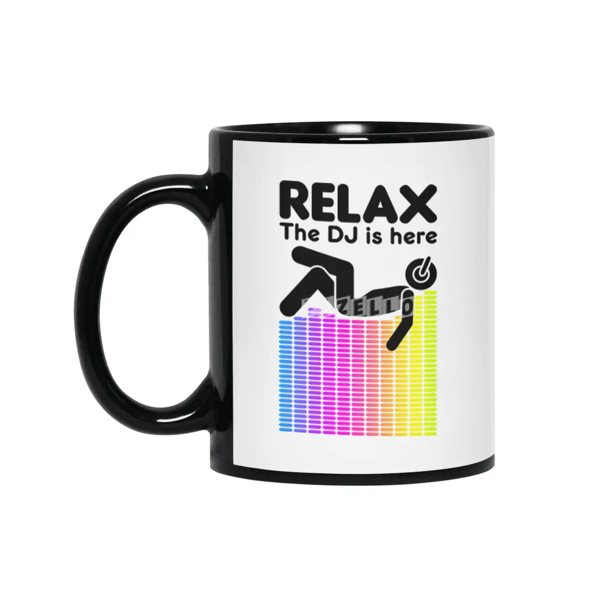 Relax The DJ Is Here Equalizer DJ Rainbow Sound Engineer Siyah Kupa