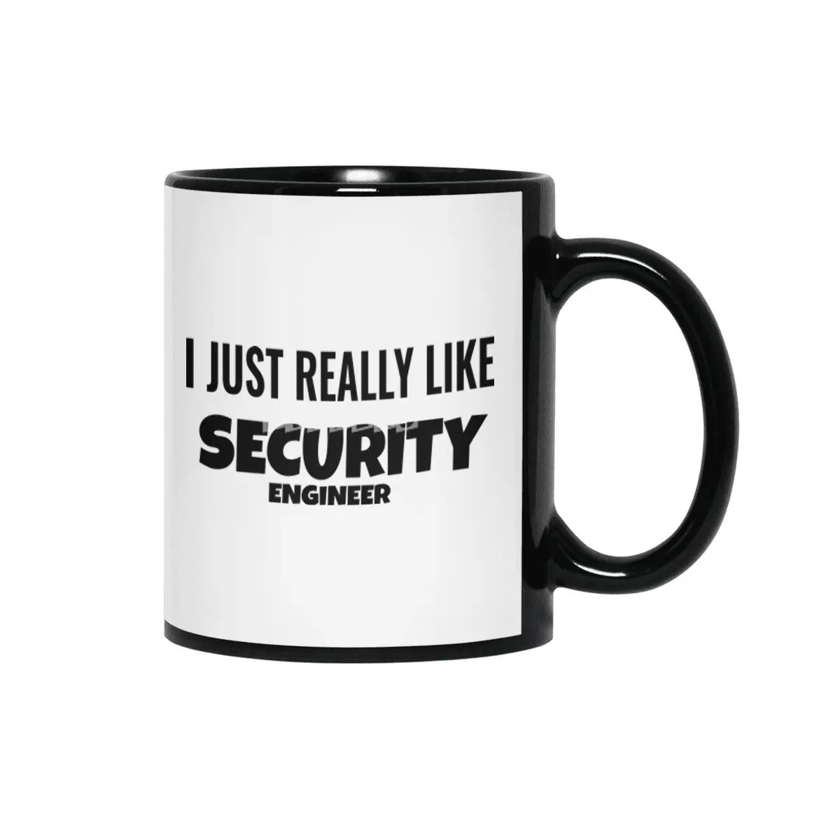 I Just Really Like security engineer Siyah Kupa