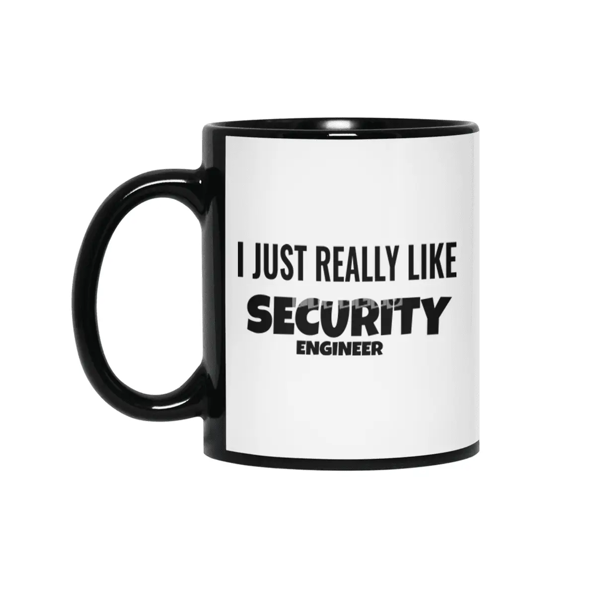 I Just Really Like security engineer Siyah Kupa