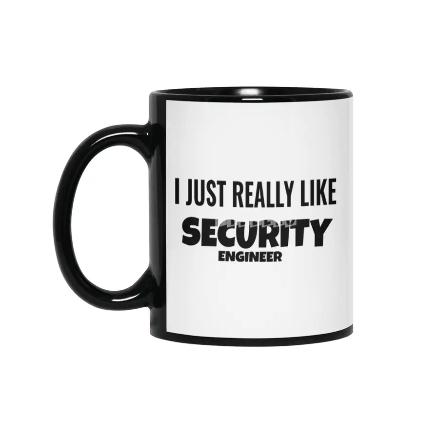 I Just Really Like security engineer Siyah Kupa