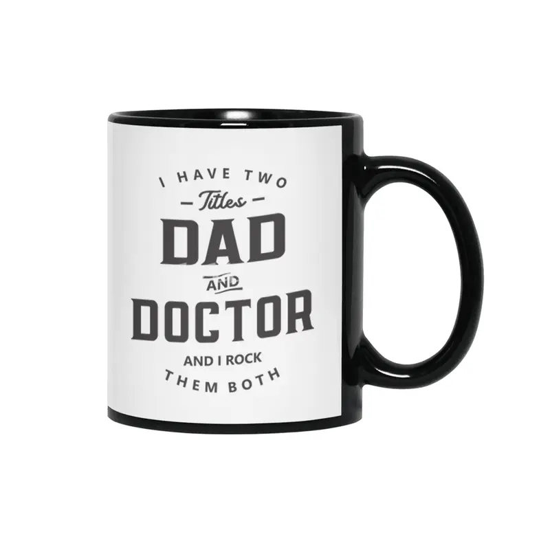 Dad and Doctor Funny Job Title Profession Birthday Worker Siyah Kupa