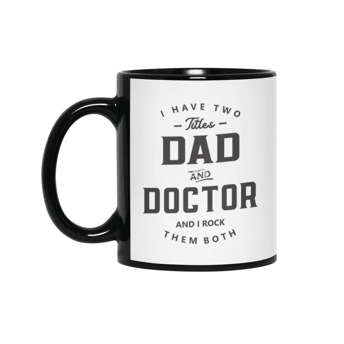 Dad and Doctor Funny Job Title Profession Birthday Worker Siyah Kupa