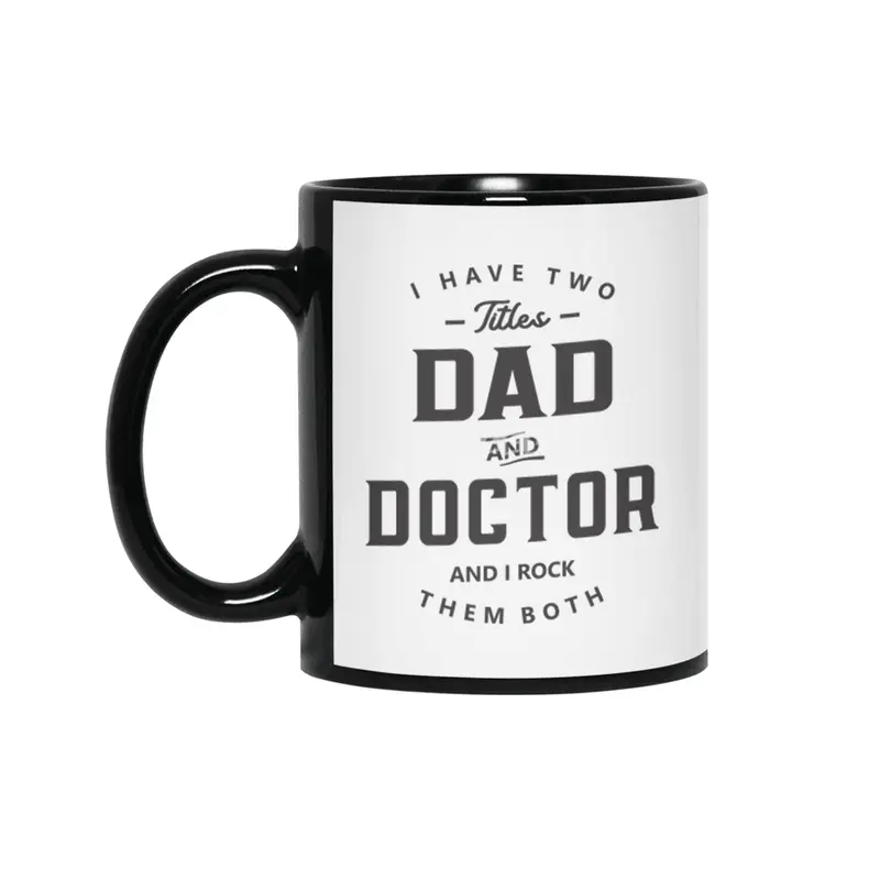 Dad and Doctor Funny Job Title Profession Birthday Worker Siyah Kupa