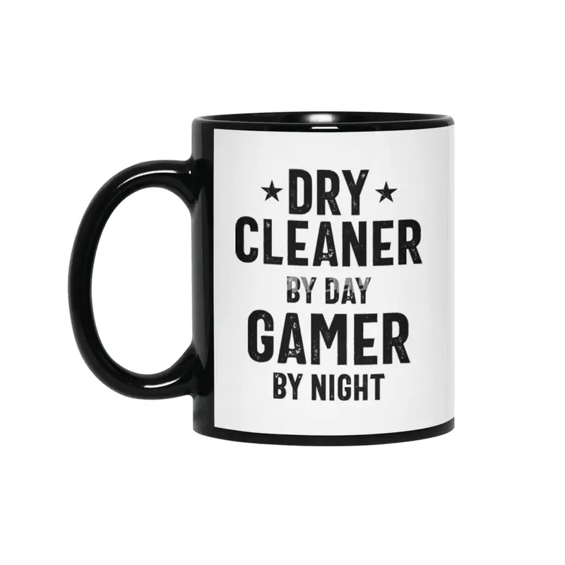 Dry Cleaner By Day Gamer By Night - Job Title Gift Siyah Kupa
