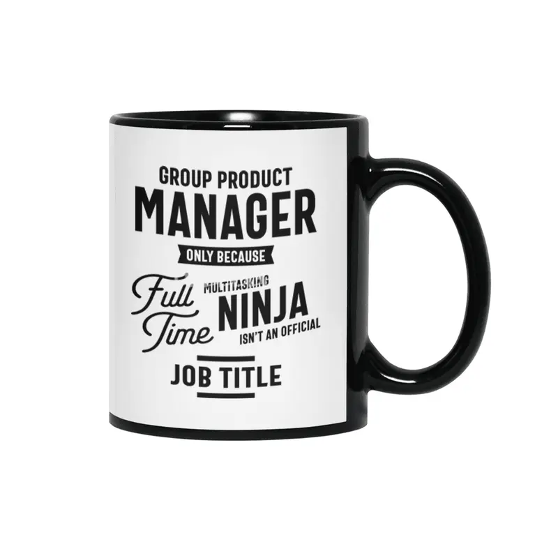 Group Product Manager Job Title Men Women Gift Siyah Kupa
